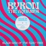 Byron the Aquarius – Black Man Of The Echo Tree