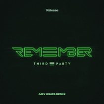 Third Party – Remember (Amy Wiles Remix)