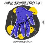 Foxy (UK), Chris Brooks – Twenty Four Seven EP