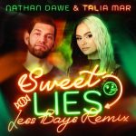 Nathan Dawe, Jess Bays, Talia Mar – Sweet Lies (Jess Bays Remix) [Extended]