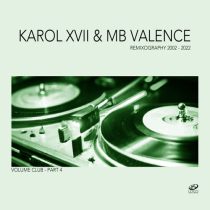 Dave Storm – Karol XVII & MB Valence – Remixography 2002-2022 [Volume Club – Part 4]