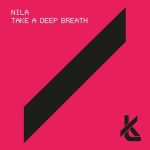 Nila – Take a Deep Breath