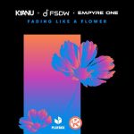 Empyre One, KYANU, FSDW – Fading Like a Flower (Extended Mix)
