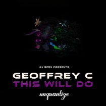 Geoffrey C – This Will Do