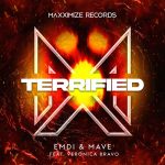 Mave, Emdi, Veronica Bravo – Terrified (feat. Veronica Bravo) [Extended Mix]