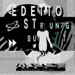 edetto – Strung Out EP