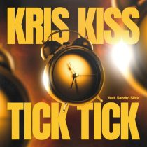 Sandro Silva, Kris Kiss – Tick Tick (feat. Sandro Silva) [Extended Mix]