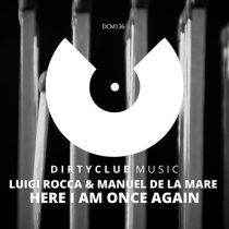 Manuel De La Mare, Luigi Rocca – Here I Am Once Again