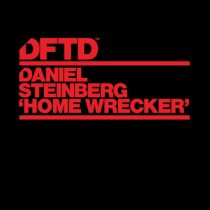 Daniel Steinberg – Home Wrecker – Extended Mix