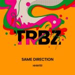 TRBZ – Same Direction (Extended Mix)