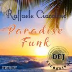 Raffaele Ciavolino – Paradise Funk