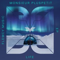 Monsieur Pluspetit – Life