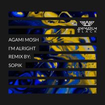 Agami Mosh – I’m Alright