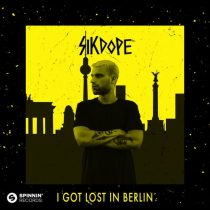 Sikdope – I Got Lost In Berlin (Extended Mix)