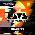 Irregular Synth – Rave the Planet: Supporter Series, Vol. 013