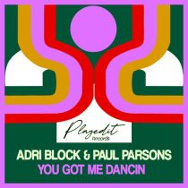 Paul Parsons, Adri Block – You Got Me Dancin