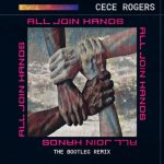 CeCe Rogers – ALL JOIN HANDS (The Bootleg Version)