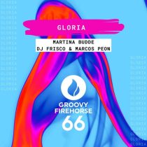 DJ Frisco, Marcos Peon, Martina Budde – Gloria
