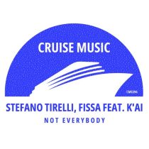 Stefano Tirelli, Fissa, K’AI – Not Everybody