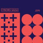 JSPR – Cyborg Salsa