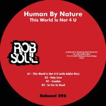 Human By Nature, Addict Disc – This World Is Not 4 U