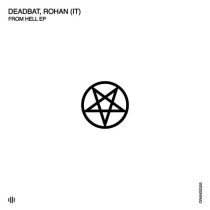 DeadBat, Rohan (IT) – From Hell