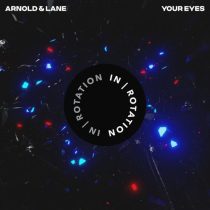 Arnold & Lane – Your Eyes