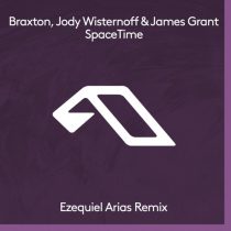 Jody Wisternoff, James Grant, Braxton – SpaceTime (Ezequiel Arias Remix)