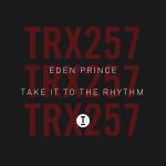 Eden Prince – Take It To The Rhythm