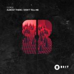 Gorge – Almost There / Don’t Tell Me