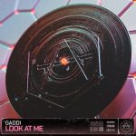 Gaddi – Look At Me – Extended Mix