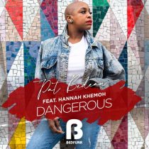 Hannah Khemoh, Pat Bedeau – Dangerous