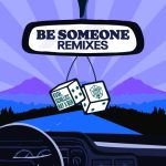 KVSH, Schillist, Benny Morrell – Be Someone (feat. Ray X Ben) – Remixes