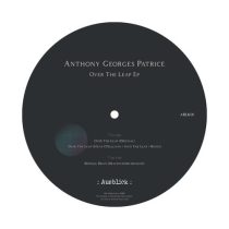 Anthony Georges Patrice – Over The Leap EP