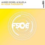 Ahmed Romel, Silvela – In Your Thoughts