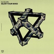 DJ Glen – Blow Your Mind