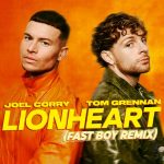 Joel Corry, Tom Grennan – Lionheart (feat. Tom Grennan) [FAST BOY Remix] [Extended]