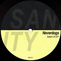 Neverdogs – Switch On EP
