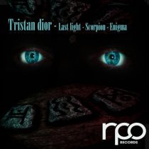Tristan Dior – Last Light – Enigma – Scorpion