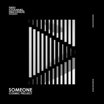 Cosmic Project – Someone