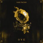 San Pacho – Oye