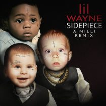 Lil Wayne, SIDEPIECE – A Milli