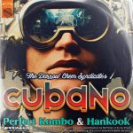 The Darrow Chem Syndicate – Cubano (Perfect Kombo & Hankook Remix)