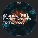Ender Royers, Mondo (PE) – Tomorrow