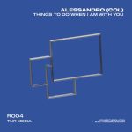 Alessandro (COL) – Things To Do When I Am With You