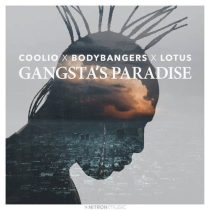 Lotus, Coolio, Bodybangers – Gangsta’s Paradise