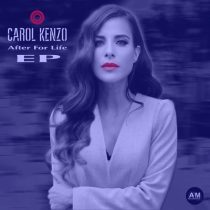 Carol Kenzo – After For Life EP