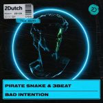 3Beat, Pirate Snake – Bad Intention