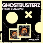 Ghostbusterz – Fresh Diamond