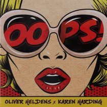Oliver Heldens, Karen Harding – Oops (Extended)